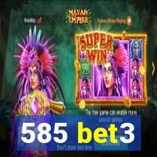 585 bet3